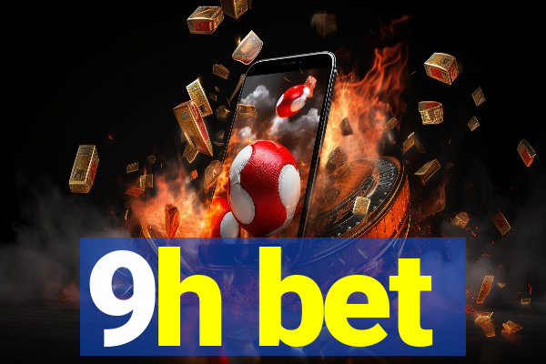 9h bet
